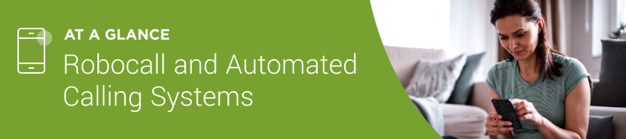 At-a-glance-Robocall and Automated Calling Systems-900x200