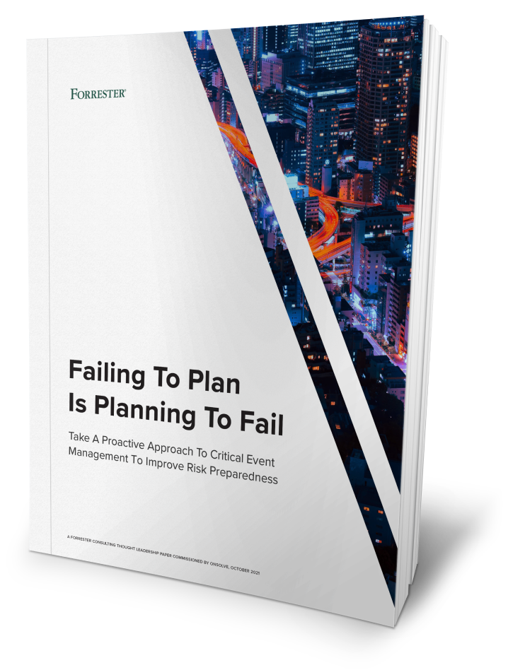 OnSolve Commissioned Forrester Report Cover. Failing to plan is planning to fail.